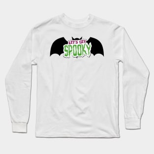 Let’s Get Spooky Long Sleeve T-Shirt